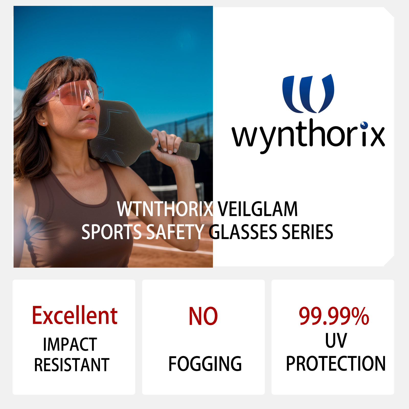 Wynthorix veilglam series are impact resistant, no fogging, 99.99% UV protection.